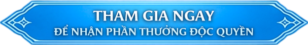 Tham gia ngay để nhận phần thưởng độc quyền
